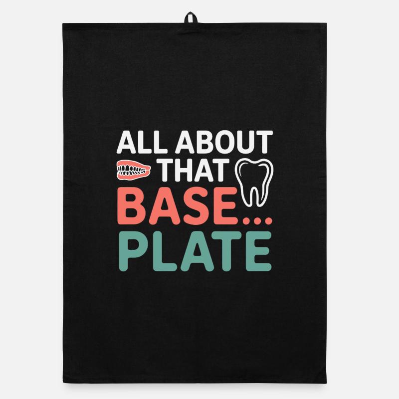 Dental Lab Technician All About That Base Plate  Organic dish towel
