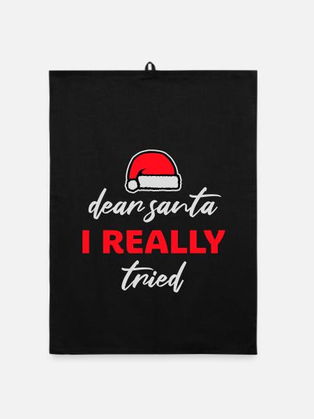 Cher Père Noël, j’ai vraiment essayé l’humour de Noël drôle - Torchon bio - noir - Devant