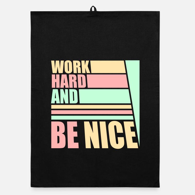 Work Hard Be Nice Motivation Positiver Geist Zitat Organic Geschirrtuch