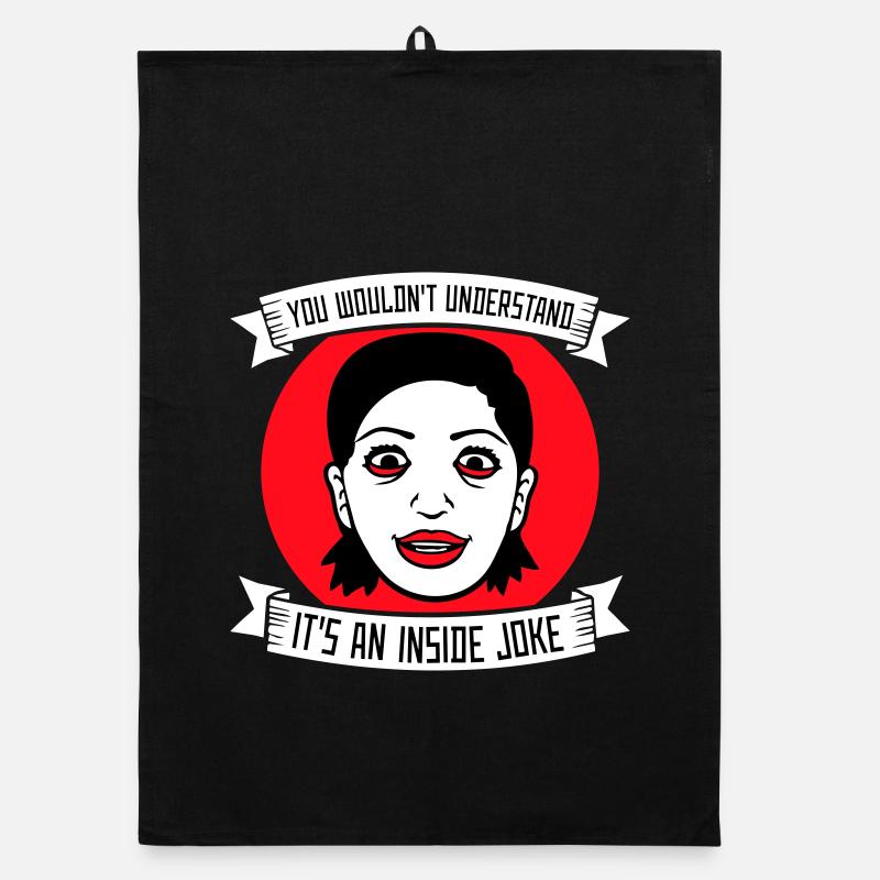 You Wouldn't Understand It's An Inside Joke Spruch Organic Geschirrtuch