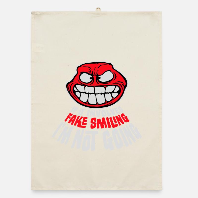 If It Involves Fake Smiling I'm Not Going Spruch Organic Geschirrtuch