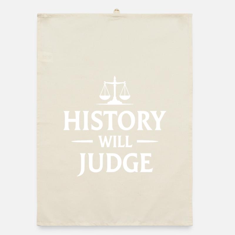 History Will Judge Policy Statement Organic dish towel