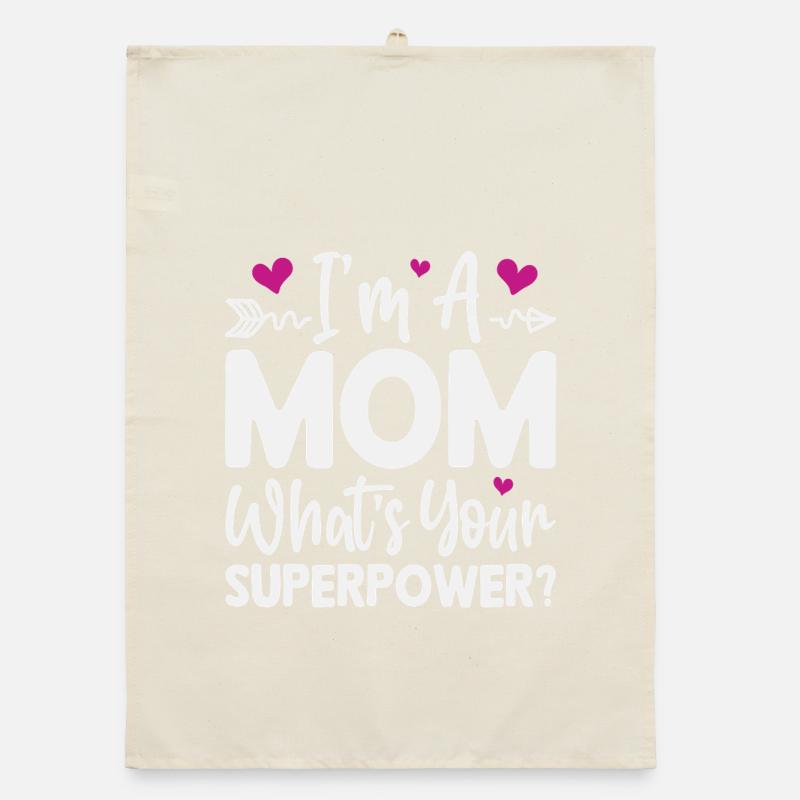 Ich bin Mutter. Was ist deine Superkraft? Organic Geschirrtuch
