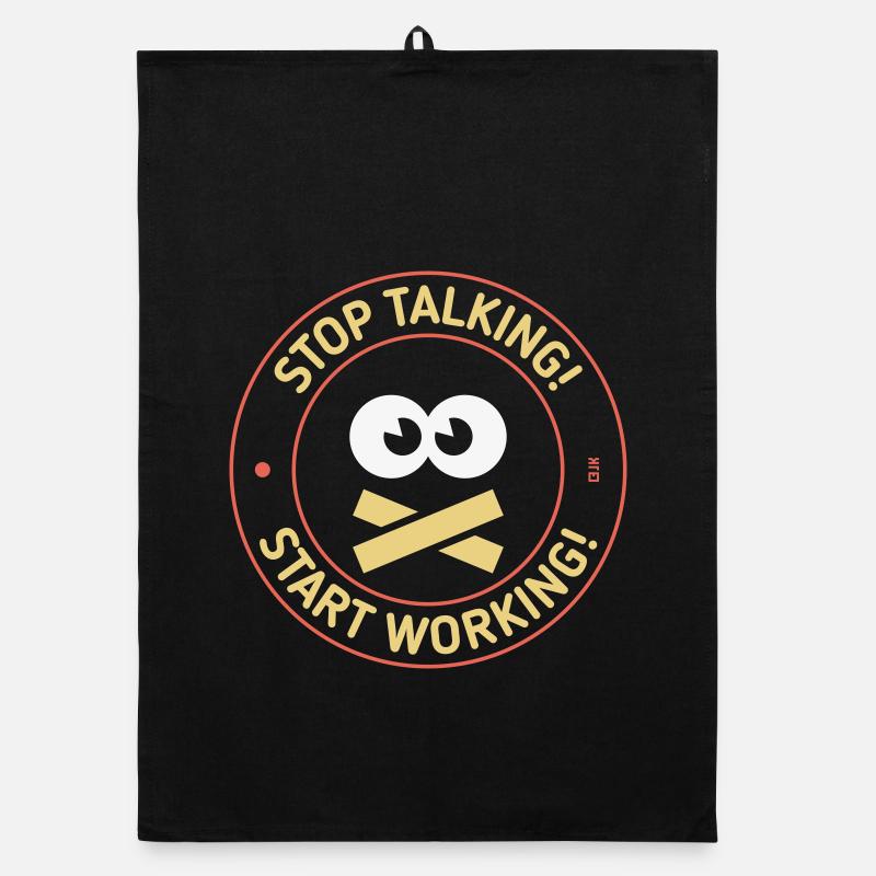 Stop Talking! Start Working! (3C) Organic dish towel