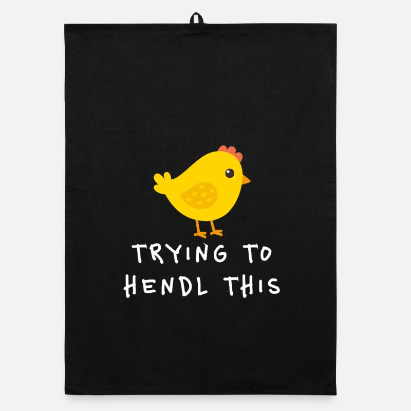 Trying To Hendl This Funny Dialect Saying Organic dish towel