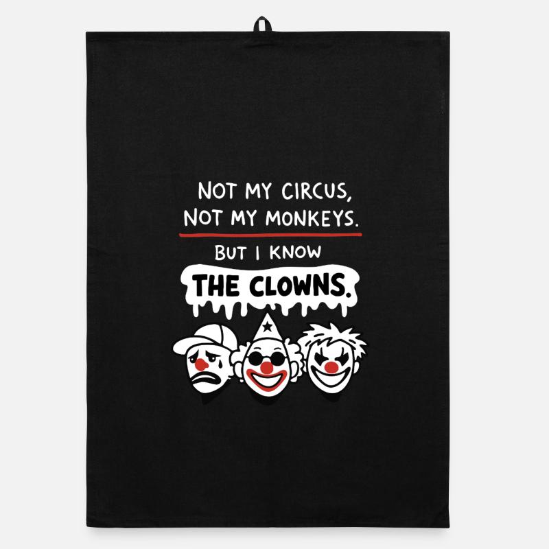 Not My Circus Not My Monkeys Statement Organic Geschirrtuch