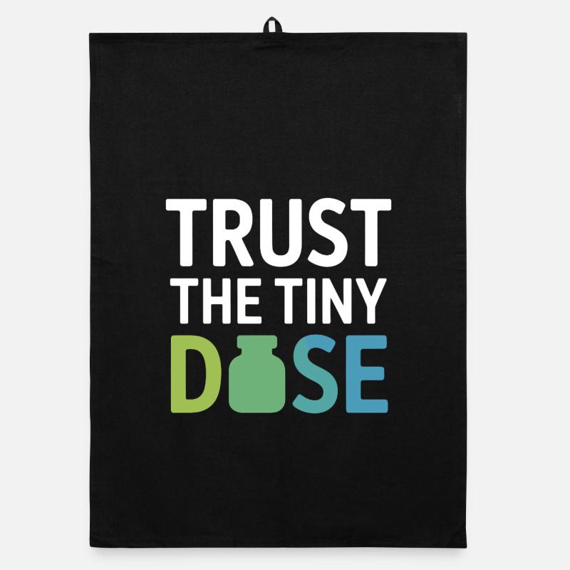 Homöopathie Trust The Tiny Dose Professional Gear Organic Geschirrtuch