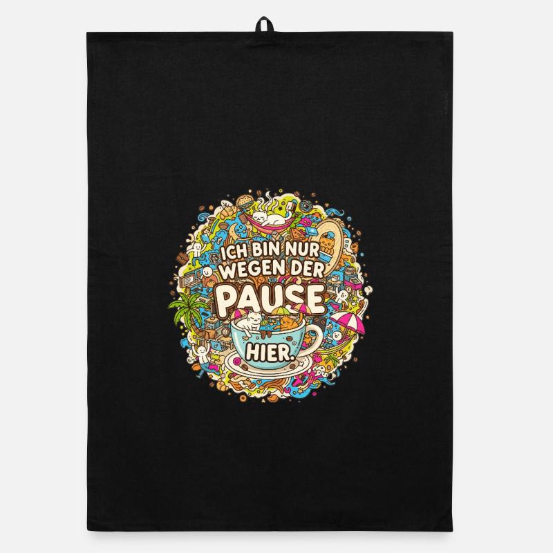 Ich bin nur wegen der Pause hier | Kaffee Doodle Organic Geschirrtuch