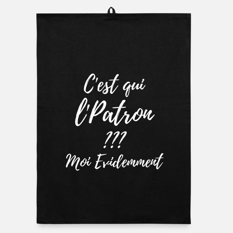 C’est qui le patron? Moi évidemment Torchon bio