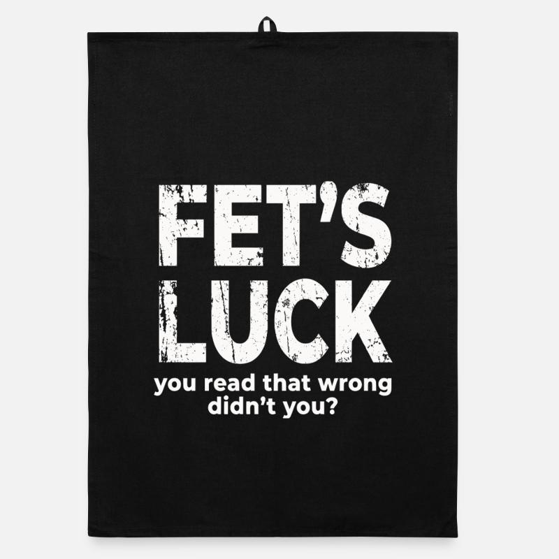 Fets Luck You Read That Wrong Funny Dirty Joke Organic dish towel