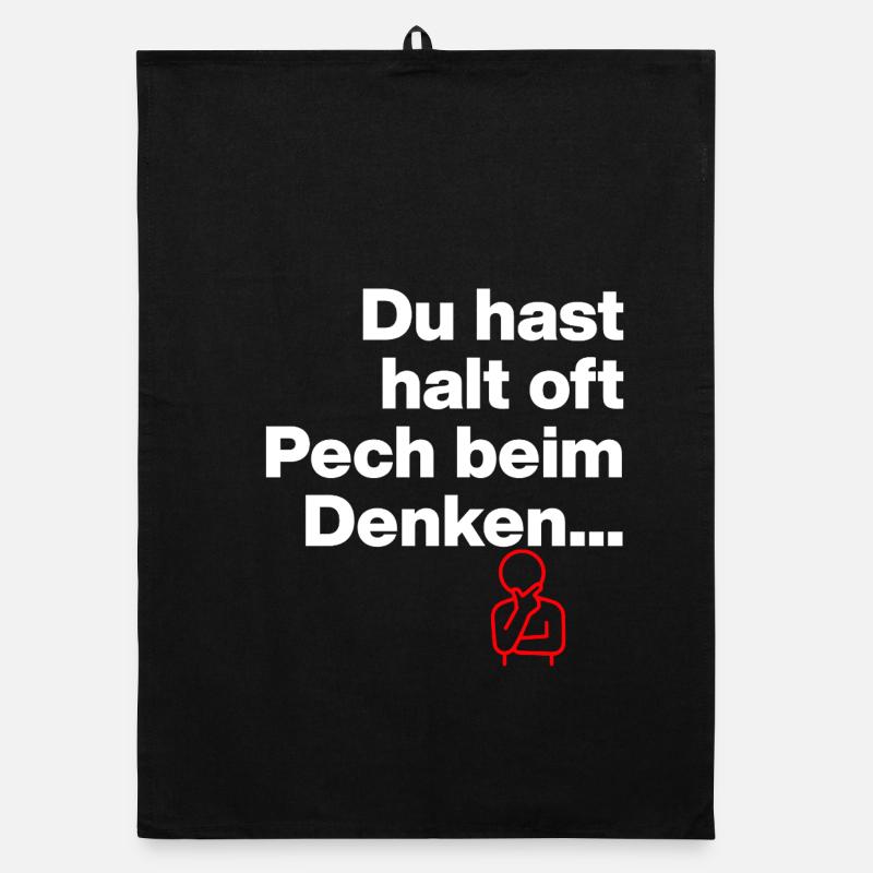 YOU JUST HAVE BAD LUCK THINKING. SARCASM GIFT Organic dish towel