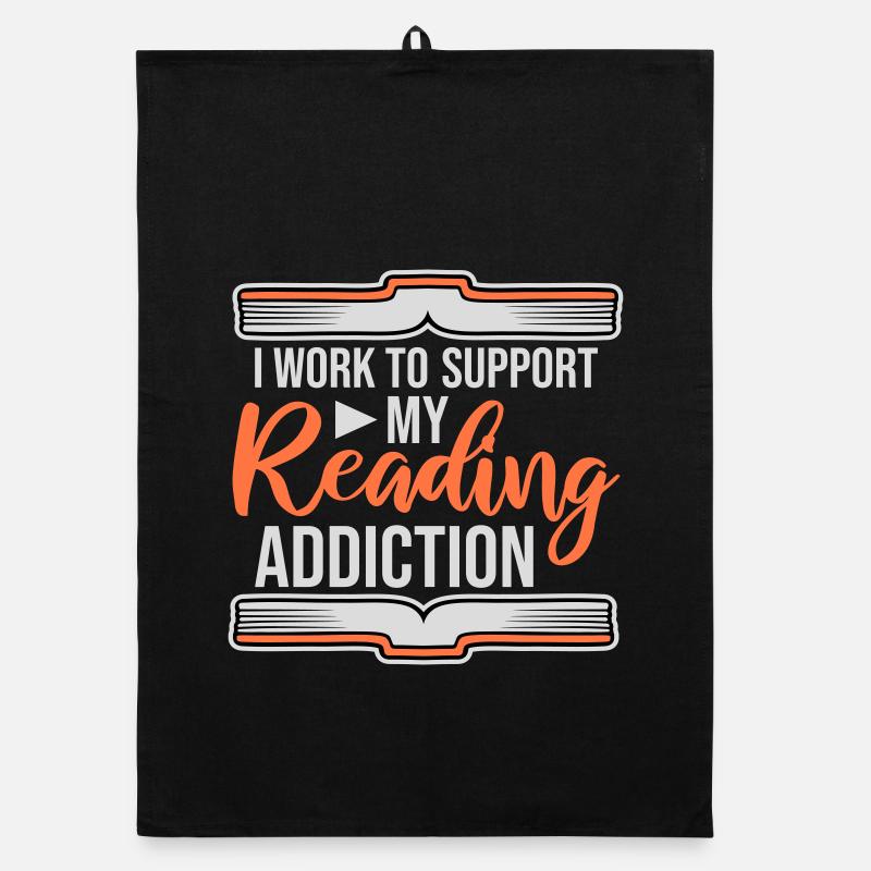 I Work To Support My Reading Addiction Books Logo Organic dish towel