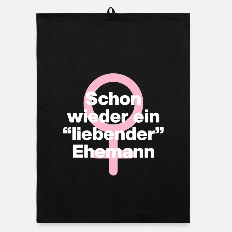 SCHON WIEDER EIN "LIEBENDER" EHEMANN! ♀️GIRL POWER Organic Geschirrtuch