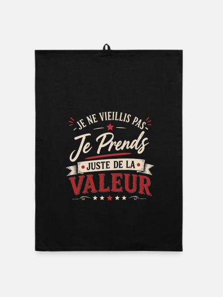 Je ne vieillis pas je prends de la valeur - Torchon bio - noir - Devant