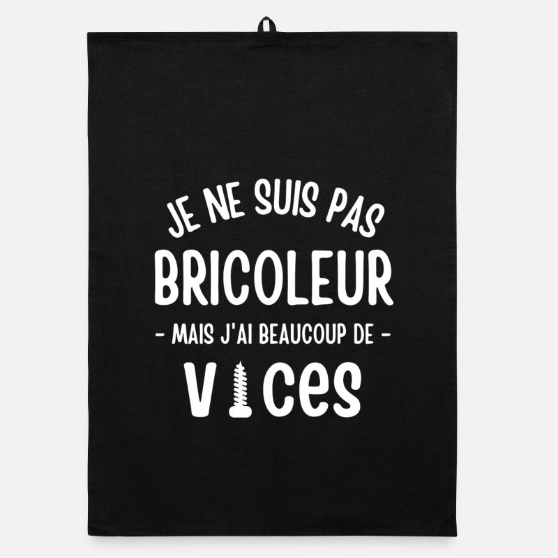 bricoleur, bricolage; bricoler, fan de bricolage - Torchon bio - noir