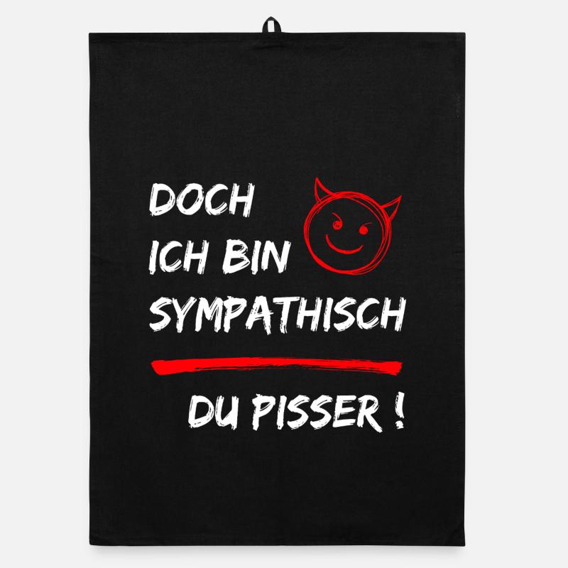 Doch ich bin Sympathisch-Du Pisser-Funny Statement Organic Geschirrtuch