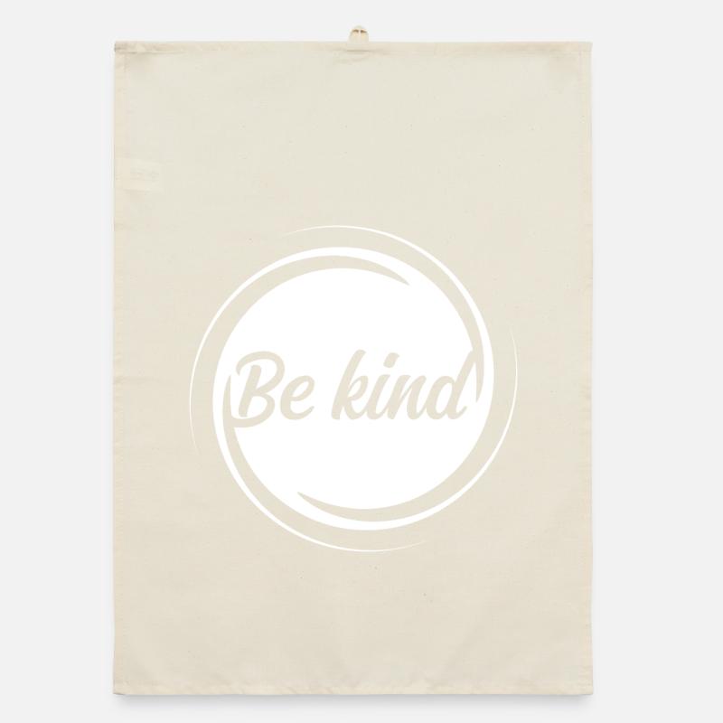 Be Kind – Inspirational Saying for More Kindness Organic dish towel