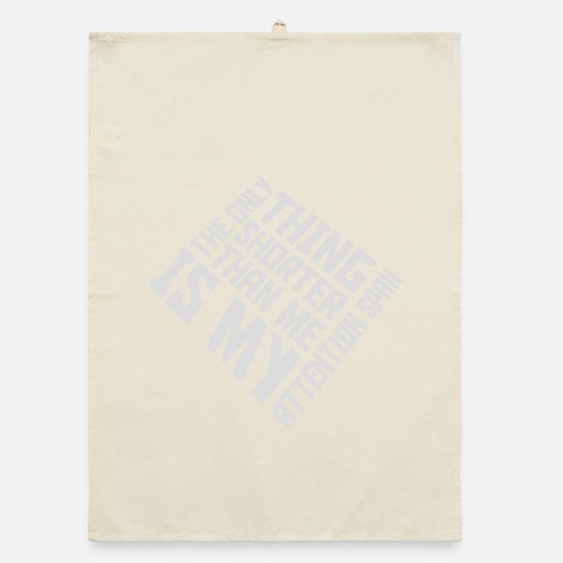 La seule chose plus petite que moi, c’est mon attention Torchon bio