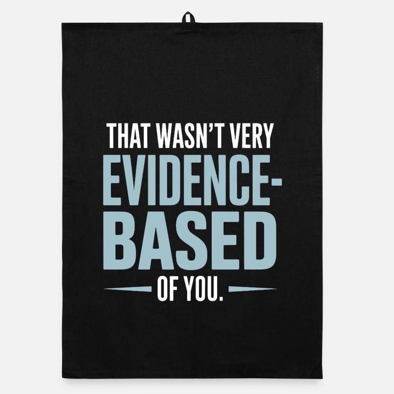 That Wasn't Evidence-Based Medizin Labor Nerd Arzt Organic Geschirrtuch