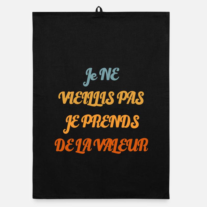 I don't get old, I increase in value - Organic dish towel - black