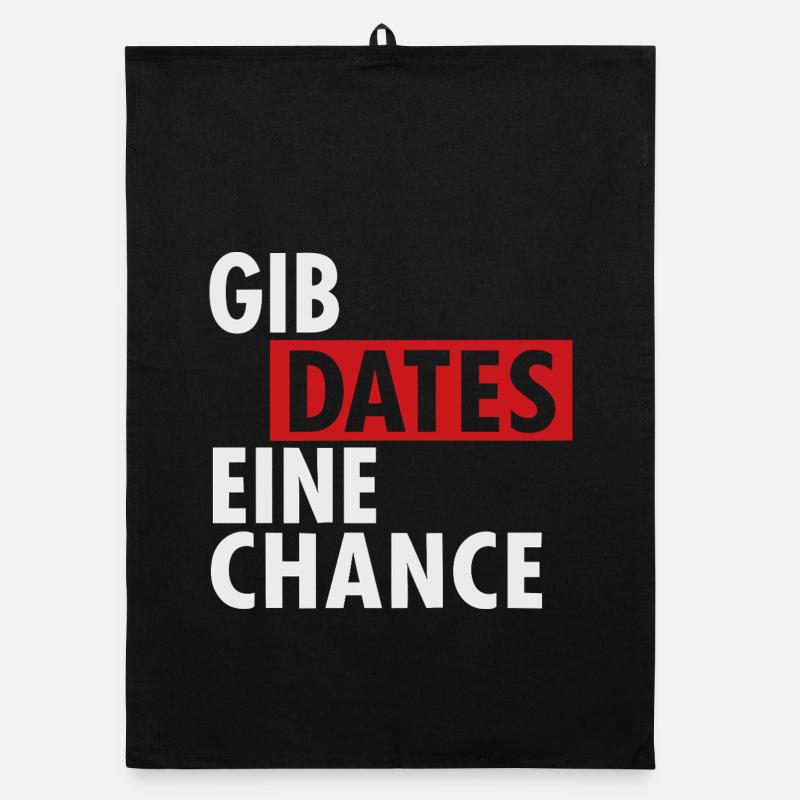 Gib Dates eine Chance Organic Geschirrtuch
