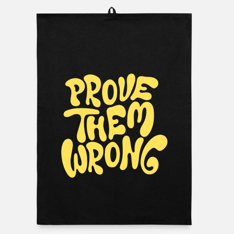 Prove Them Wrong Bold Motivational Quote Organic Geschirrtuch