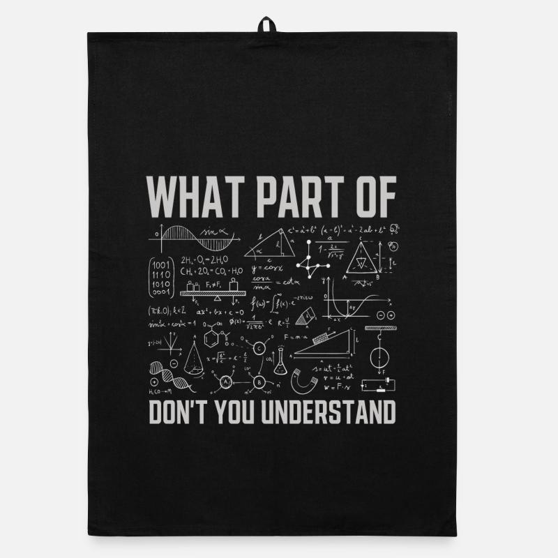 Quelle partie de ne comprenez-vous pas Funny Math Torchon bio
