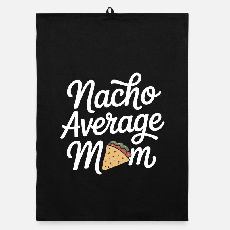 Nacho Maman Moyenne Drôle Torchon bio