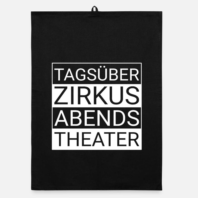 Tagsüber Zirkus abends Theater Organic Geschirrtuch