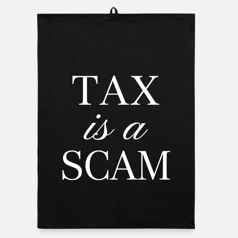 La taxe est une arnaque - Déclaration libertarienne Torchon bio