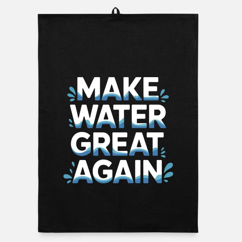 Make Water Great Again Organic dish towel