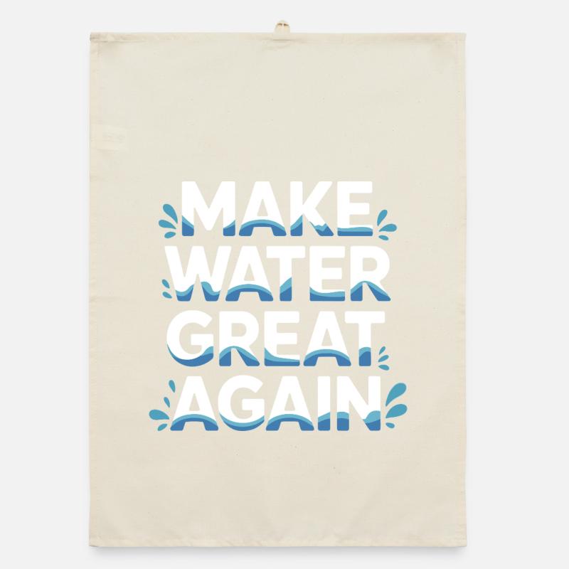 Make Water Great Again Organic dish towel