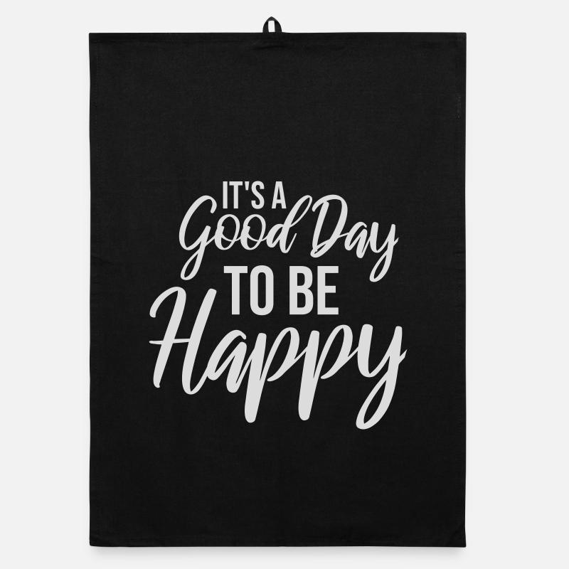 Good Day Be Happy Positiv Motivation Glück Spruch Organic Geschirrtuch
