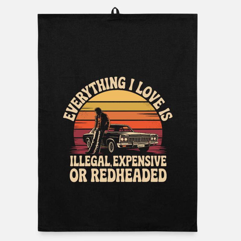 Everything I Love Is Illegal Expensive Rothaarig Organic Geschirrtuch