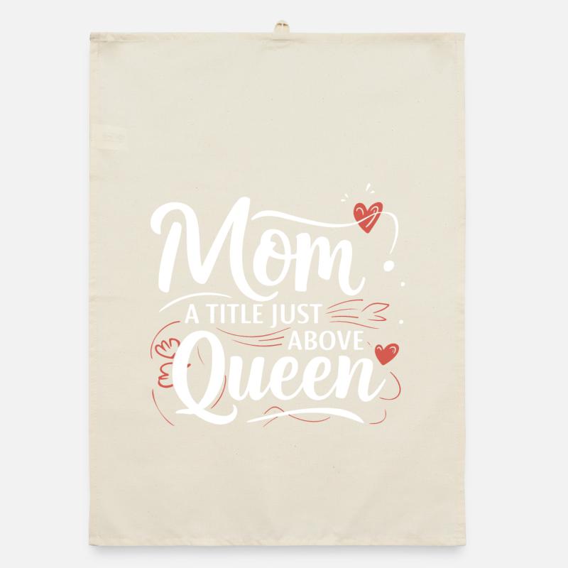 Mama - ein Titel knapp über Queen Organic Geschirrtuch