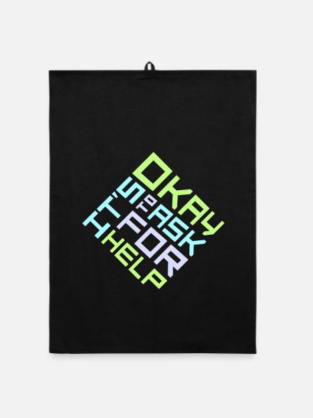 It's Okay To Ask For Help Help Questions Saying Logo - Organic dish towel - black - Front
