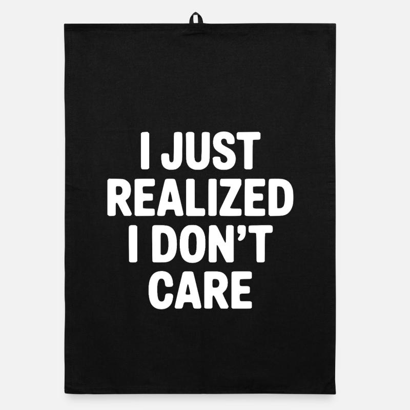 I Just Realized I Don't Care Organic dish towel