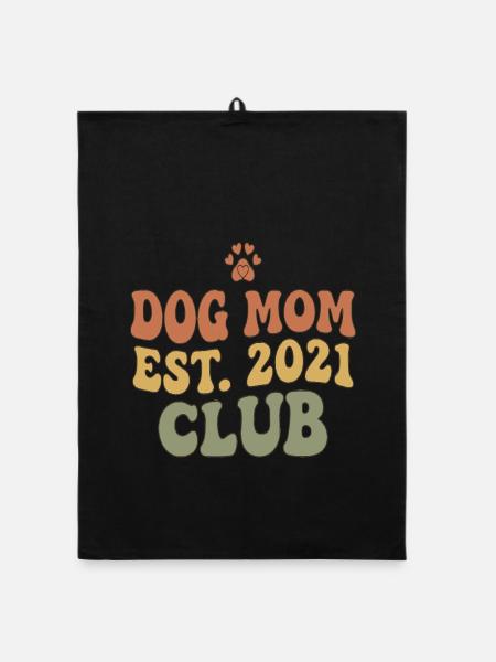 Dog Mom Club Est 2021 - Organic Geschirrtuch - Schwarz - Vorne