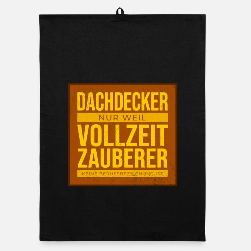 Dachdecker Vollzeit Zauberer Organic Geschirrtuch
