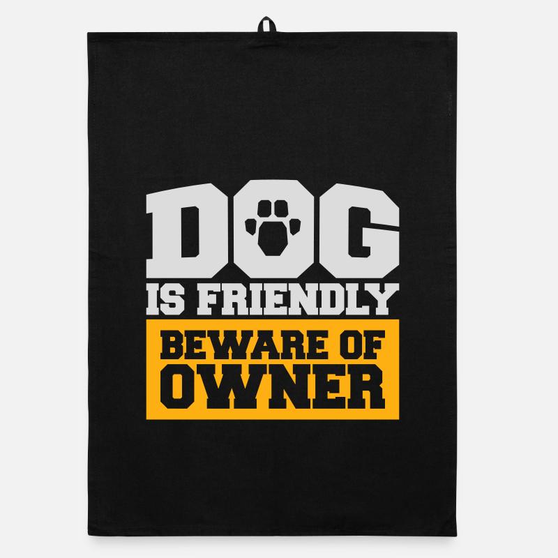 Dog Friendly Beware Owner Warning Humor Protect Organic dish towel