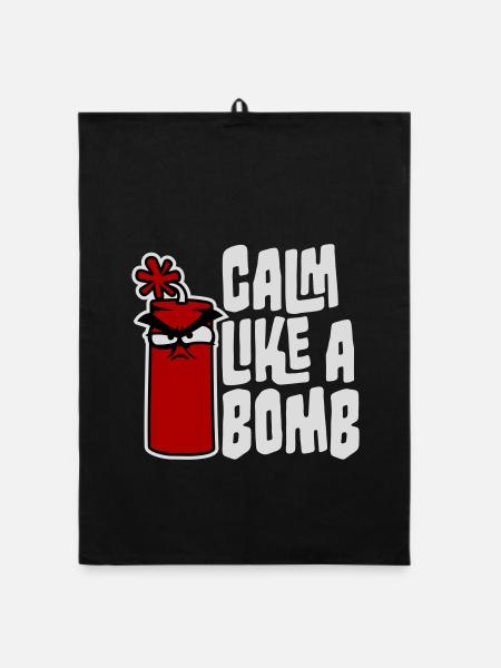 Calm Like Bomb Paradox Irony Humor Explosive Joke - Organic dish towel - black - Front