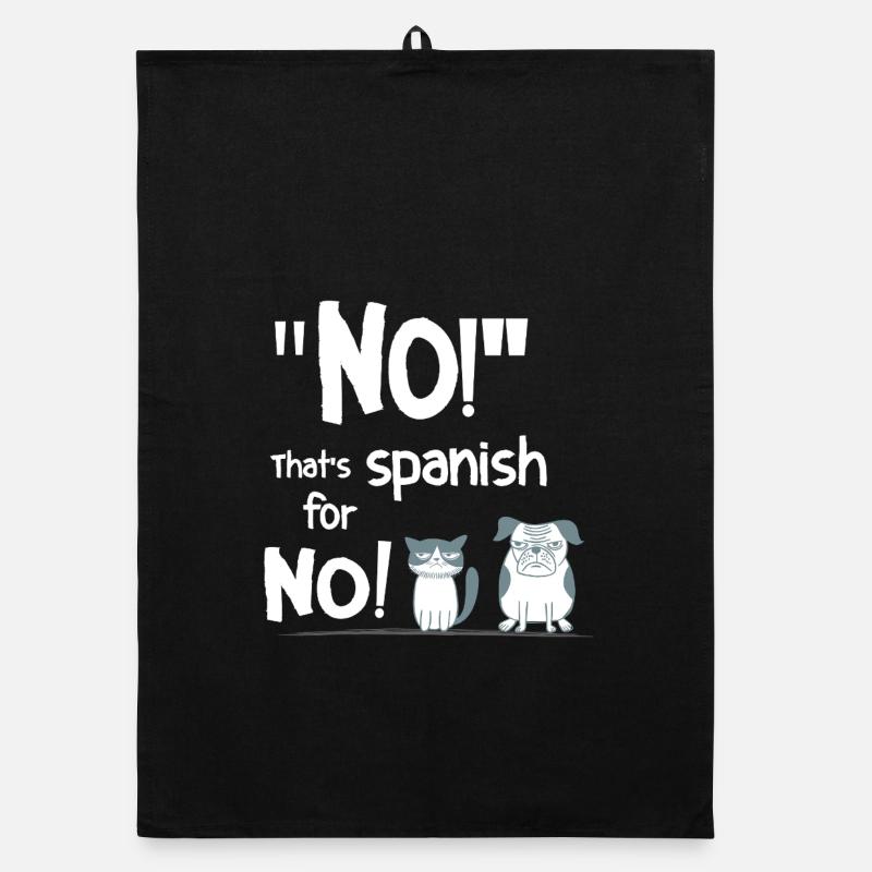 Non – espagnol pour Non ! Drôle d’expression animale Torchon bio