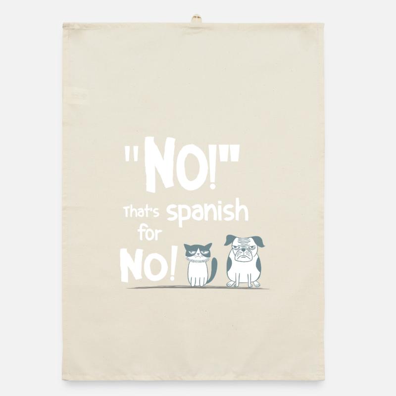 Non – espagnol pour Non ! Drôle d’expression animale Torchon bio