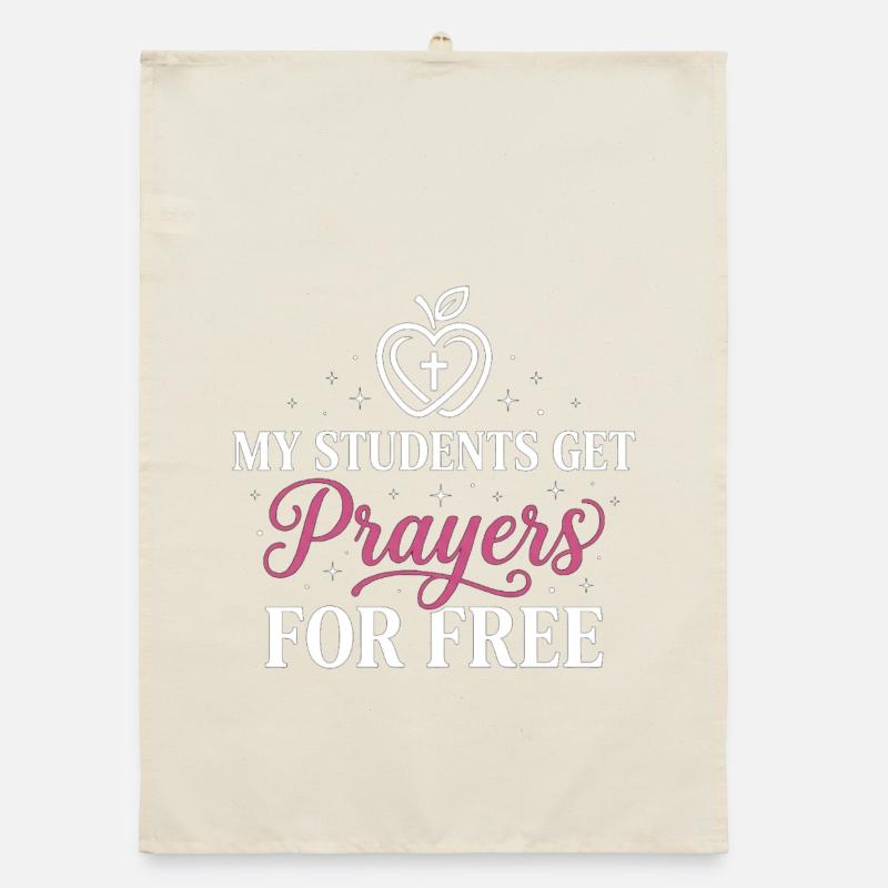 My Students Get Prayers Free Christlicher Lehrer Organic Geschirrtuch