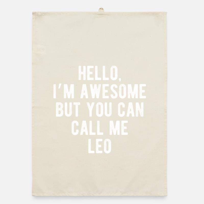 Hello I’m Awesome Call Me Leo Funny Quote Organic dish towel