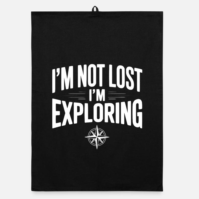 I'm Not Lost I'm Exploring Organic dish towel