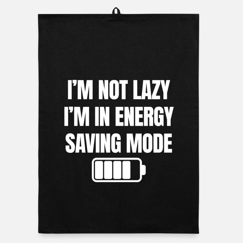 I’m Not Lazy – Lustiger Spruch Organic Geschirrtuch