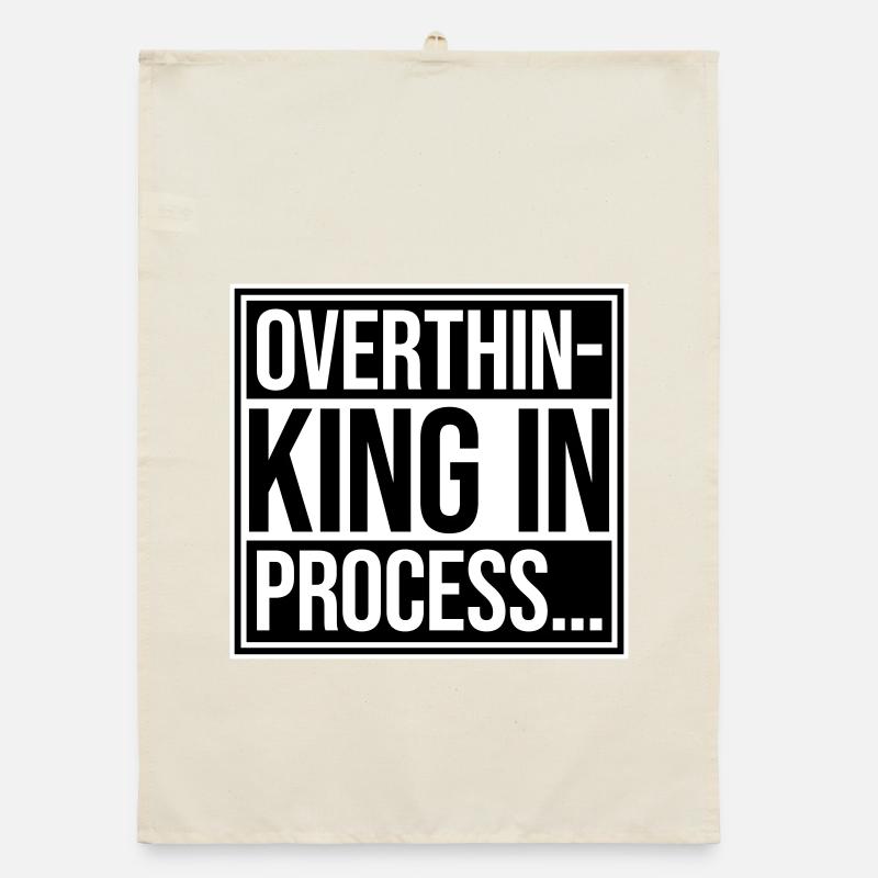 Overthinking In Process Funny Brooding Saying Logo Organic dish towel