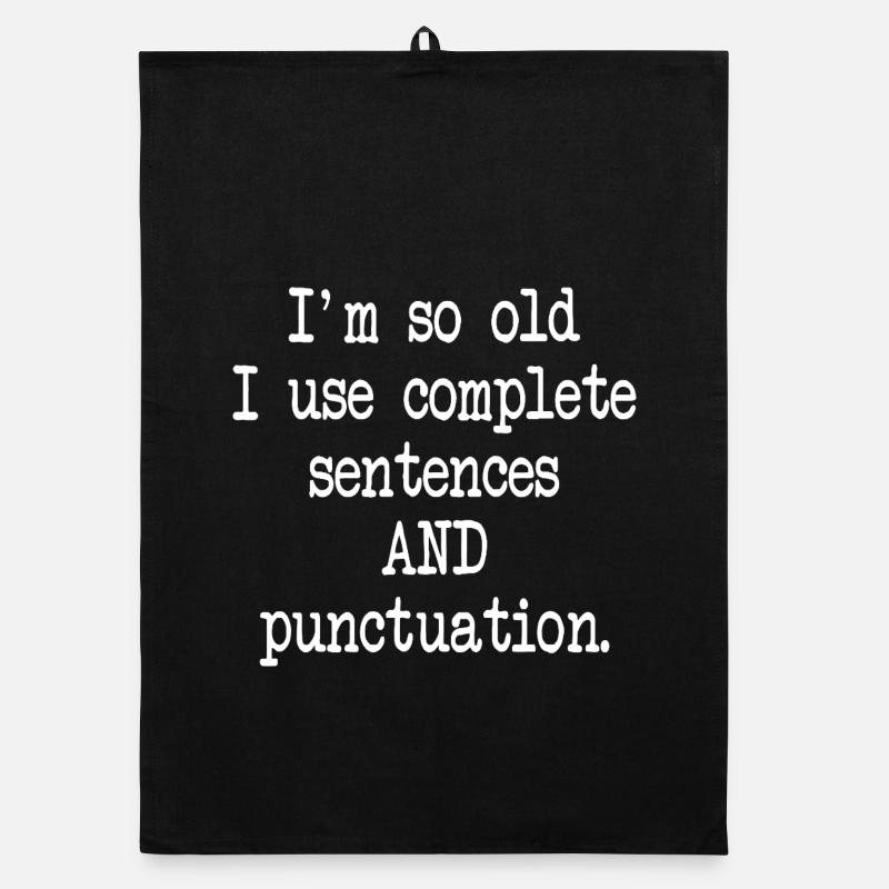 Old Enough for Complete Sentences Organic dish towel