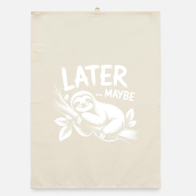 Faultier Spruch Vielleicht später Organic Geschirrtuch